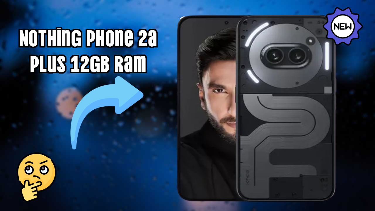 Nothing Phone 2a Plus 12GB RAM Display Size: 6.7 Inches (17.02 Cm) Screen Review
