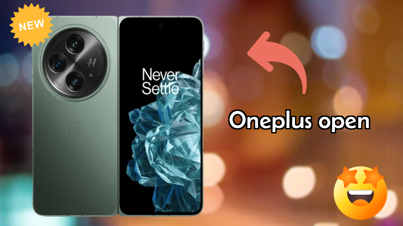 2026 OnePlus Open: Best Smartphone in World for All Smartphone U
