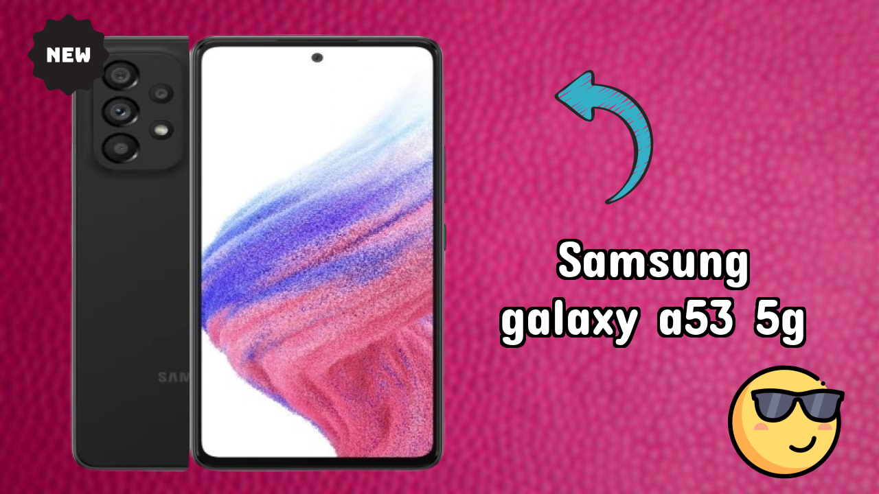 Samsung Galaxy A53 5G at ₹27,500 - Best Features Highlighted