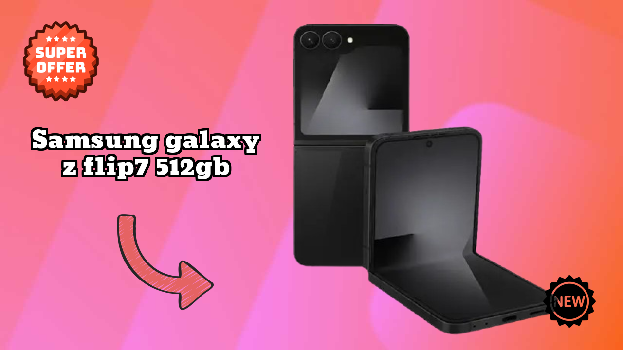 Samsung Galaxy Z Flip7 512GB at ₹121,999 - Complete Buying Guide
